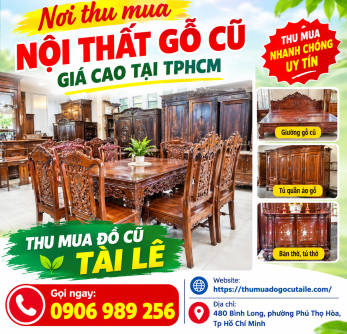 Nơi thu mua nội thất gỗ cũ giá cao tại TPHCM