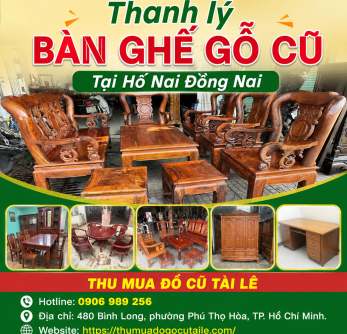 Thanh lý bàn ghế gỗ cũ tại Hố Nai Đồng Nai