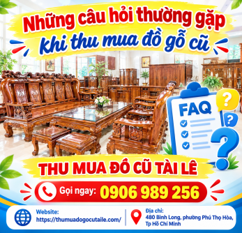 Những câu hỏi thường gặp khi thu mua đồ gỗ cũ