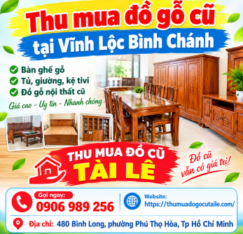 Thu mua đồ gỗ cũ tại Vĩnh Lộc Bình Chánh