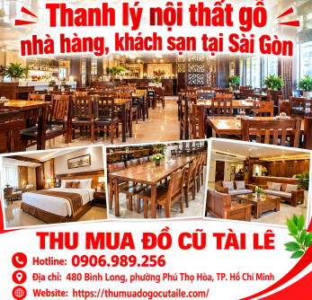 Thanh lý nội thất gỗ nhà hàng, khách sạn tại Sài Gòn