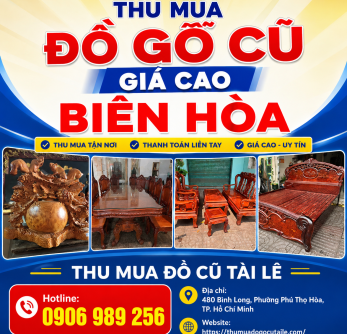 Thu mua đồ gỗ cũ giá cao Biên Hòa