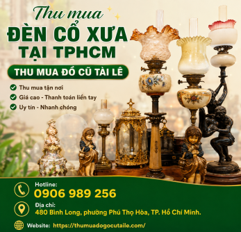 Thu mua đèn cổ xưa tại TPHCM