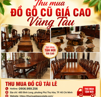 Thu mua đồ gỗ cũ giá cao Vũng Tàu