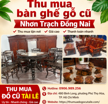 Thu mua bàn ghế gỗ cũ Nhơn Trạch Đồng Nai