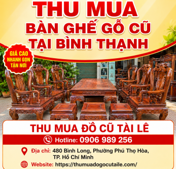 Thu mua bàn ghế gỗ cũ tại Bình Thạnh
