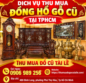 Dịch vụ thu mua đồng hồ gỗ cũ tại TPHCM