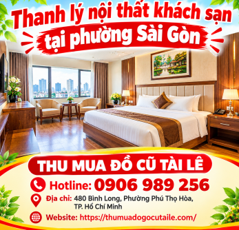 Thanh lý nội thất khách sạn tại phường Sài Gòn
