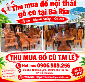 Thu mua đồ nội thất gỗ cũ tại Bà Rịa