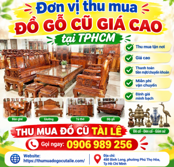 Đơn vị thu mua đồ gỗ cũ giá cao tại TPHCM