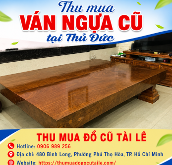 Thu mua ván ngựa cũ tại Thủ Đức