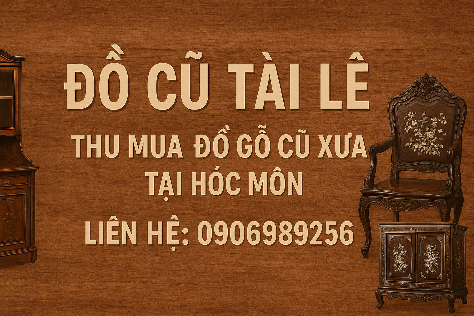 Thu mua đồ gỗ cũ xưa tại Hóc Môn 