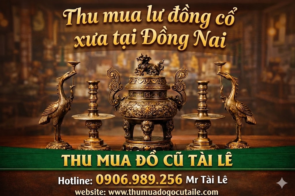 Thu mua lư đồng cổ xưa tại Đồng Nai