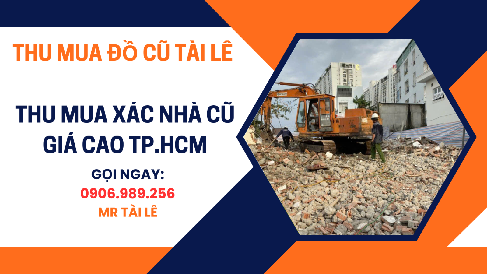 Thu mua xác nhà cũ giá cao TP.HCM: Đồ cũ Tài Lê