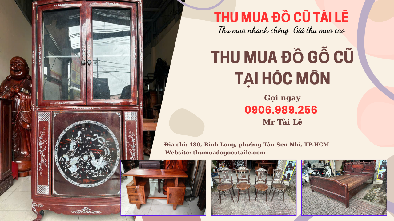 Thu mua đồ gỗ cũ tại Hóc Môn: Đồ cũ Tài Lê