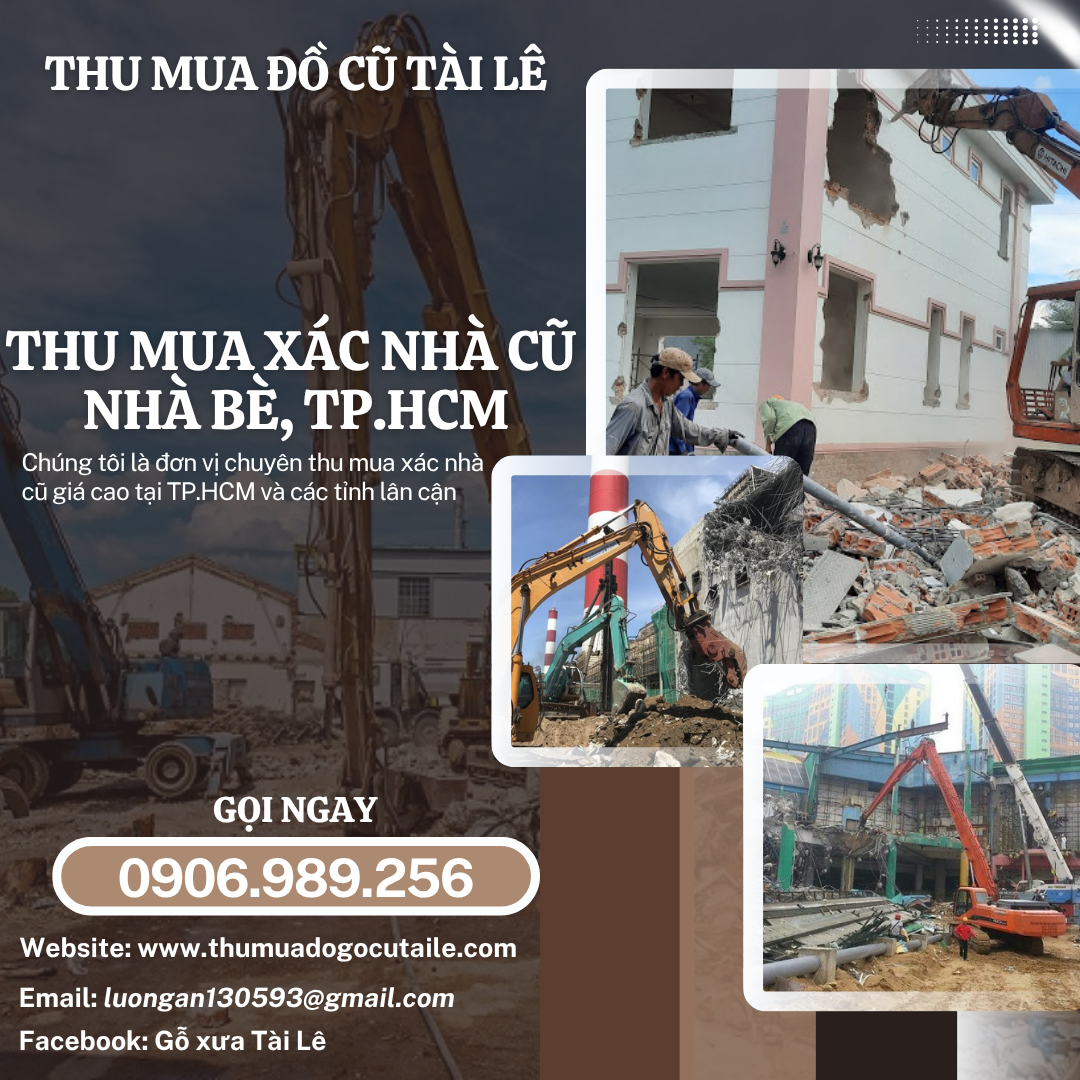 Thu mua xác nhà cũ Nhà Bè, TP.HCM – Giải pháp thanh lý nhà cũ nhanh chóng, uy tín