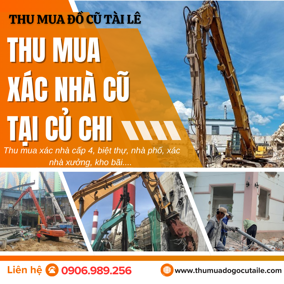 Thu mua xác nhà cũ tại Củ Chi: Đồ cũ Tài Lê